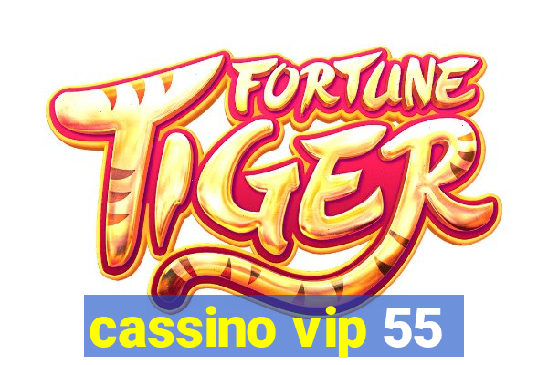 cassino vip 55